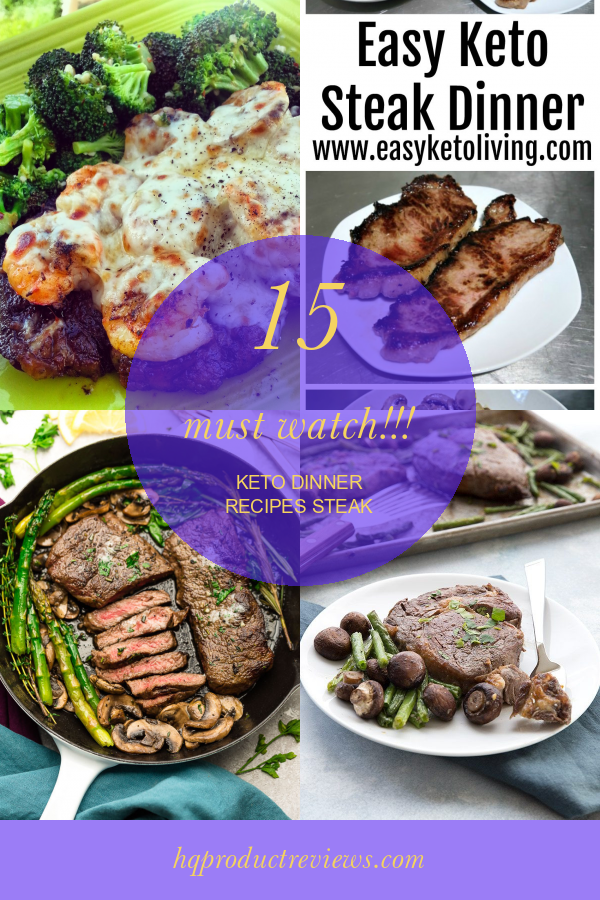 15 Must Watch!!! Keto Dinner Recipes Steak Best Product Reviews